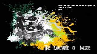 Paul Van Dyk  For An Angel Original Mix TheMachineOfMusic [upl. by Ynalem]