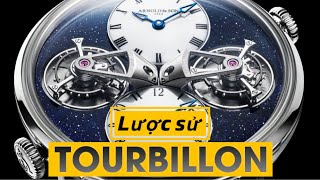 FULLĐỘC QUYỀN TRƯỜNG THIÊN LƯỢC SỬ VỀ TOURBILLON  LỊCH SỬ HỆ LOẠI [upl. by Ahsinert]