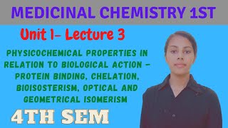 Protein binding Chelation Bioisosterism Optical and geometrical isomerism  Medicinal chemistry [upl. by Yole]