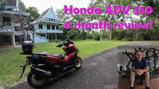 Honda ADV 350  6 month ownership review Episode 30 🇹🇭 [upl. by Koss]