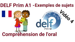 DELF Prim A1  Compréhension de loral  Exemples de sujets  vidéo 04 [upl. by Harelda]