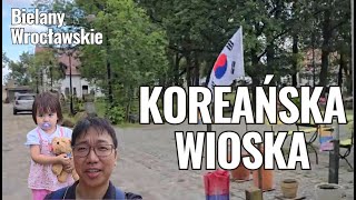 Pojechaliśmy do Koreańskiej Wioski koło Wrocławia Grill u kolegi Koreańczyka Bielany Wrocławskie [upl. by Llemert]