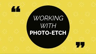 Tips Tutorial Working with Photoetch How to Guide for Beginners [upl. by Launcelot]