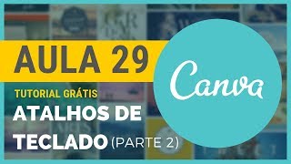 Atalhos de Teclado parte 2  Tutorial Canva em Português 29 [upl. by Darci]