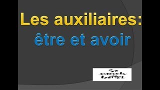 ألأفعال المساعدة  les auxiliaires avoir et être [upl. by Merras849]