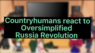 Past Countryhumans react to Oversimplified Russian Revolution Part 7 [upl. by Cacia]