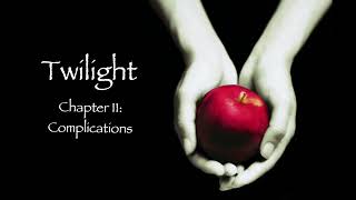 Twilight  Chapter 11 Complications Audiobook [upl. by Hogen]