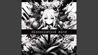 dissociative mind [upl. by Nilyam]