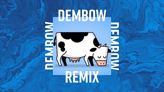 La Vaca Lola Dembow remix [upl. by Bogey]