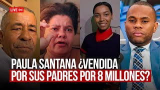 ¿Paula Santana Escalante fue vendida por 8 millones  NOTICIAS DE ÚLTIMO MINUTO  11102024 [upl. by Sahcnip647]