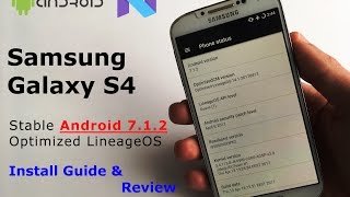 Samsung Galaxy S4  stable Android 712  April 2017 security patch  Install guide  Review [upl. by Etrem535]