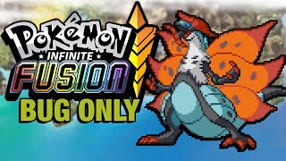 Pokémon Infinite Fusion Hardcore Nuzlocke  BUG POKEMON ONLY [upl. by Namijneb]