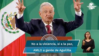 Aunque se burlen abrazos y no balazos pide AMLO a población de Aguililla [upl. by Nessnaj]