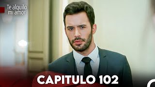 Te Alquilo Mi Amor Capitulo 102 Subtitulado En Español [upl. by Ettenna]