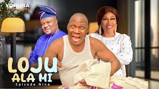 LOJU ALA MI Ep 9 Latest Yoruba Series  Ishola Ogungbesan  Abdullahi Atolagbe  Wemimo Agbana A [upl. by Pengelly]