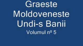 Graeste Moldoveneste  Undis Banii [upl. by Billen]