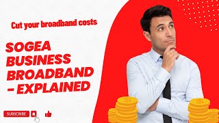 What is SoGEA In this video we explain SoGEA Business Broadband [upl. by Iznekcam339]