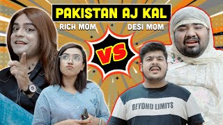 Pakistan Aj Kal  Rich Mom Vs Desi Mom  Unique MicroFilms  Comedy Skit [upl. by Adnam]