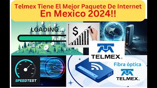 Telmex Tiene El Mejor Paquete De Internet En Mexico 2024 [upl. by Marven]