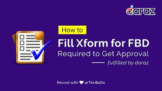 FBD IO Approval  Xform for Fulfillment by Daraz  Daraz Seller [upl. by Allx]