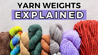 Yarn Weight Guide How to Pick the Right Yarn EVERY TIME [upl. by Hannavahs]