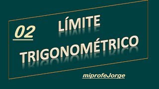 LIMITE TRIGONOMETRICO  Ejercicios resueltos 02 [upl. by Ellehsor501]