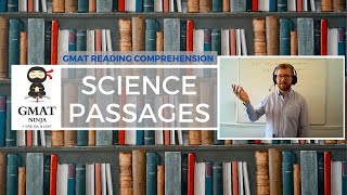 GMAT Ninja RC Ep 3 How to Approach Science Passages on the GMAT Focus amp EA [upl. by Urbannai]