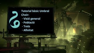 Tutorial bàsic ES2 penumbra  Umbral Choir part 1 visió general Català [upl. by Ettenwad]