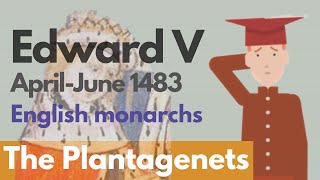 Edward V  English Monarchs Animated History Documentary [upl. by Felike174]