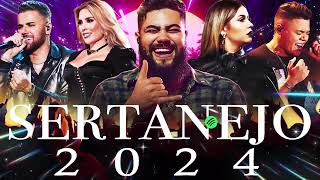 Melhores Musicas 2024 🎼 Sertanejo 2024 Mais Tocadas 🎼 As Melhores Do Sertanejo Universitário [upl. by Eyanaj968]