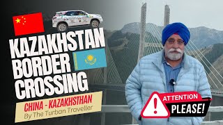 EP16  BORDER CROSSING CHINA TO KAZAKHSTAN  BEWARE [upl. by Zoha912]