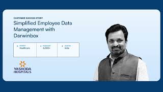 Yashoda Hospitals  Simplified Employee Data Management with Darwinbox [upl. by Rayle407]