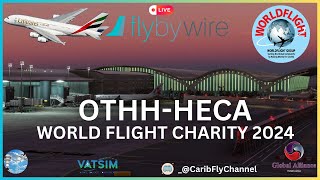 🚨WORLD FLIGHT CHARITY 2024🚨 FBWA380X Hamad International OTHH✈️Cairo HECA VATSIM UAE1502 [upl. by Laerol]