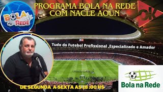 Terça Feira dia 08102024 Programa Bola na Rede  com Nacle A 1  Passos MG [upl. by Saber]