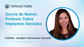 Sonríe de Nuevo Prótesis Sobre Implantes Dentales [upl. by Galatea]