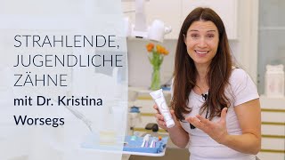 Zahnärztin Dr Kristina Worseg enthüllt Geheimnis für strahlende amp jugendliche Zähne 🦷 [upl. by Ynnot]