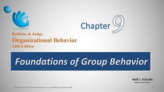 Foundation of Group Behavior  Organizational Behavior Chapter 9 [upl. by Alexandria410]