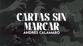 Andrés Calamaro  Cartas Sin Marcar Letra [upl. by Nywnorb]