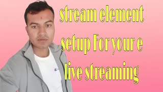 complete setup stream element for live streaming [upl. by Ailasor]