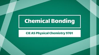 Ch3 Chemical Bonding  AS Level Chemistry 9701 StudyWithZedy [upl. by Fitts]