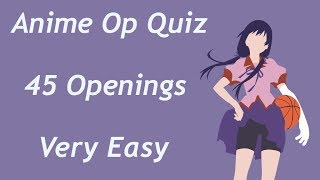 Anime Opening Quiz  45 Openings Very Easy [upl. by Aibara]