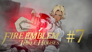 La Fulgurante Piqueuse dEXP  Fire Emblem Three Houses 07 [upl. by Seys]