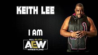 AEW  Keith Lee 30 Minutes Entrance Theme Song  quotI AMquot [upl. by Rind]