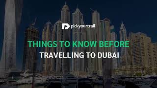 What you must know before travelling to Dubai Dubai Travel Guide 2022 [upl. by Constantine]