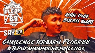 tepukamaiamaiorichallenge Challenge baru dari Floor88 featuring Apak  Amir pun boleh tau [upl. by Idona]