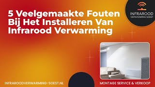 5 Veelgemaakte Fouten Bij Het Installeren Van Infrarood Verwarming  Infrarood Verwarming Soest [upl. by Woodring311]