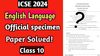 ICSE 2024 English Language Solved specimen paper  Class 10 [upl. by Cyrie]