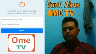 Cara Ganti Akun Ome TV yang Ke Banned [upl. by Lucilia355]