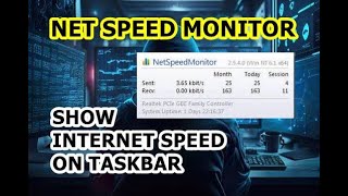 Monitor your Internet Speed  Install amp Setup NetSpeedMonitor  Display Interspeed Speed on Taskbar [upl. by Diaz216]