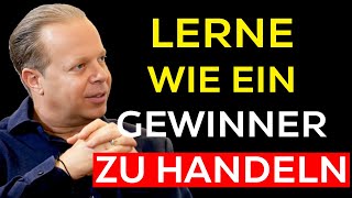 HANDLE ALS WÜRDEST DU IMMER GEWINNEN  JOE DISPENZA MOTIVATION [upl. by Codie]